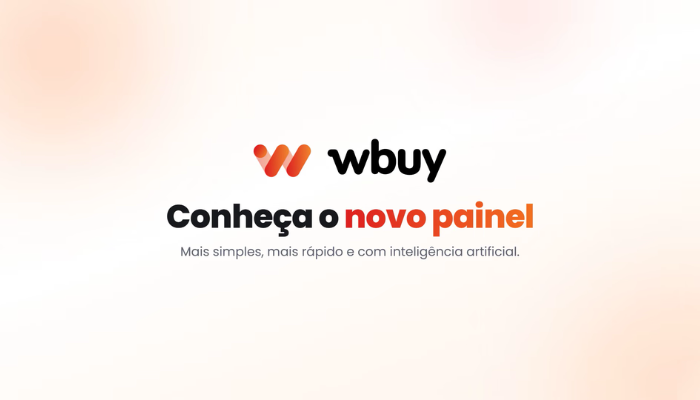 Novo painel wBuy: veja o que muda na gestão de lojas virtuais