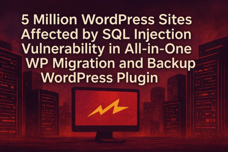 Falha grave de SQL Injection no plugin All-in-One WP Migration expõe 5 milhões de sites WordPress
