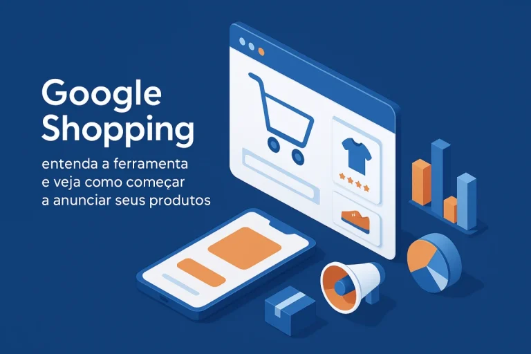 Google Shopping: entenda a ferramenta e veja como começar a anunciar seus produtos