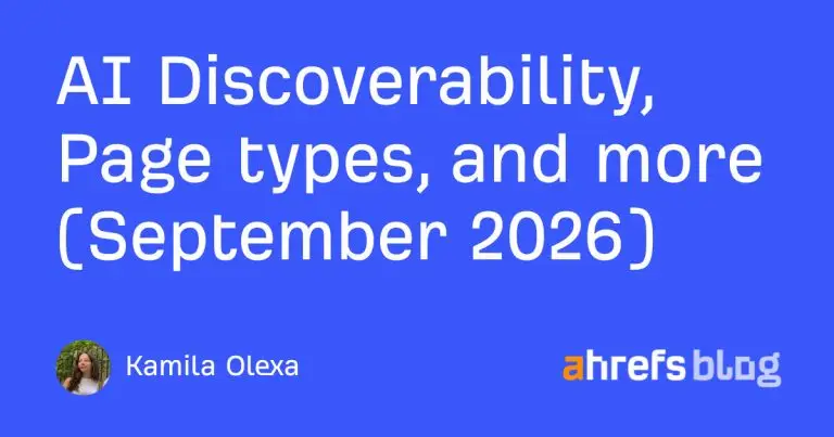 Atualizações Ahrefs: entenda o novo recurso de IA Discoverability e mais novidades de setembro